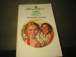 USED-Six White Horses by Janet Dailey (Unknown)