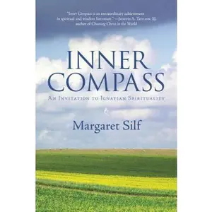 USED-Inner Compass: An Invitation to Ignatian Spirituality by Silf, Margaret (Paperback)