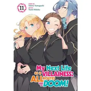 My Next Life as a Villainess: All Routes Lead to Doom! (Manga) Vol. 11 -- Satoru Yamaguchi - Paperback