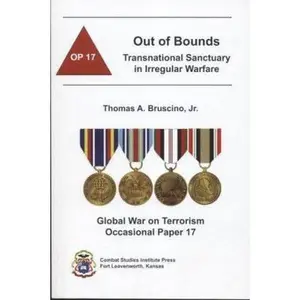 USED Book - Out of Bounds: Transnational Sanctuary in Irregular Warfare (Global War on Terrorism Occasional Paper) by Thomas A. Bruscino (Paperback) - english