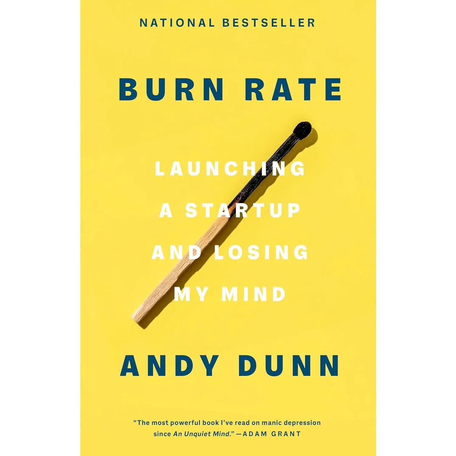 Burn Rate: Launching a Startup and Losing My Mind