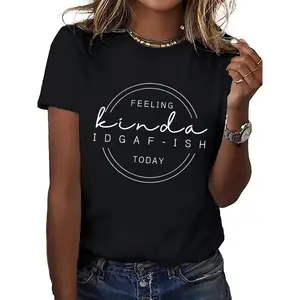 100% Women's T-Shirt - "Feeling Kinda Idgaf-ish Today" Graphic, Casual Loose Fit, Round Neck, Short Sleeve, Lightweight & Breathable for Casual Attire, Outdoor Tshirt | Relaxed Fit Tee | Stylish Casualwear