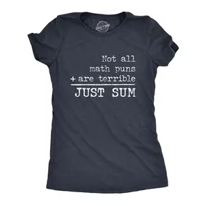 Womens Not All Math Puns Are Terrible Just Sum T Shirt Funny Nerdy Joke Graphic Tee for Teacher Funny Womens T Shirts Cute Vintage Fashion Casual Ladies T-Shirt Gift Nerd Tops for Women Funny Teacher Top Navy