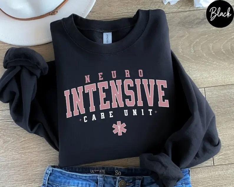 Neuro ICU Nurse T-Shirt / Sweatshirt / Hoodie , Neuro Intensive Care Unit Shirt , Neurological ICU Tech, Neuro ICU  T-Shirt , Neuro Icu Nurse Tee Shirt