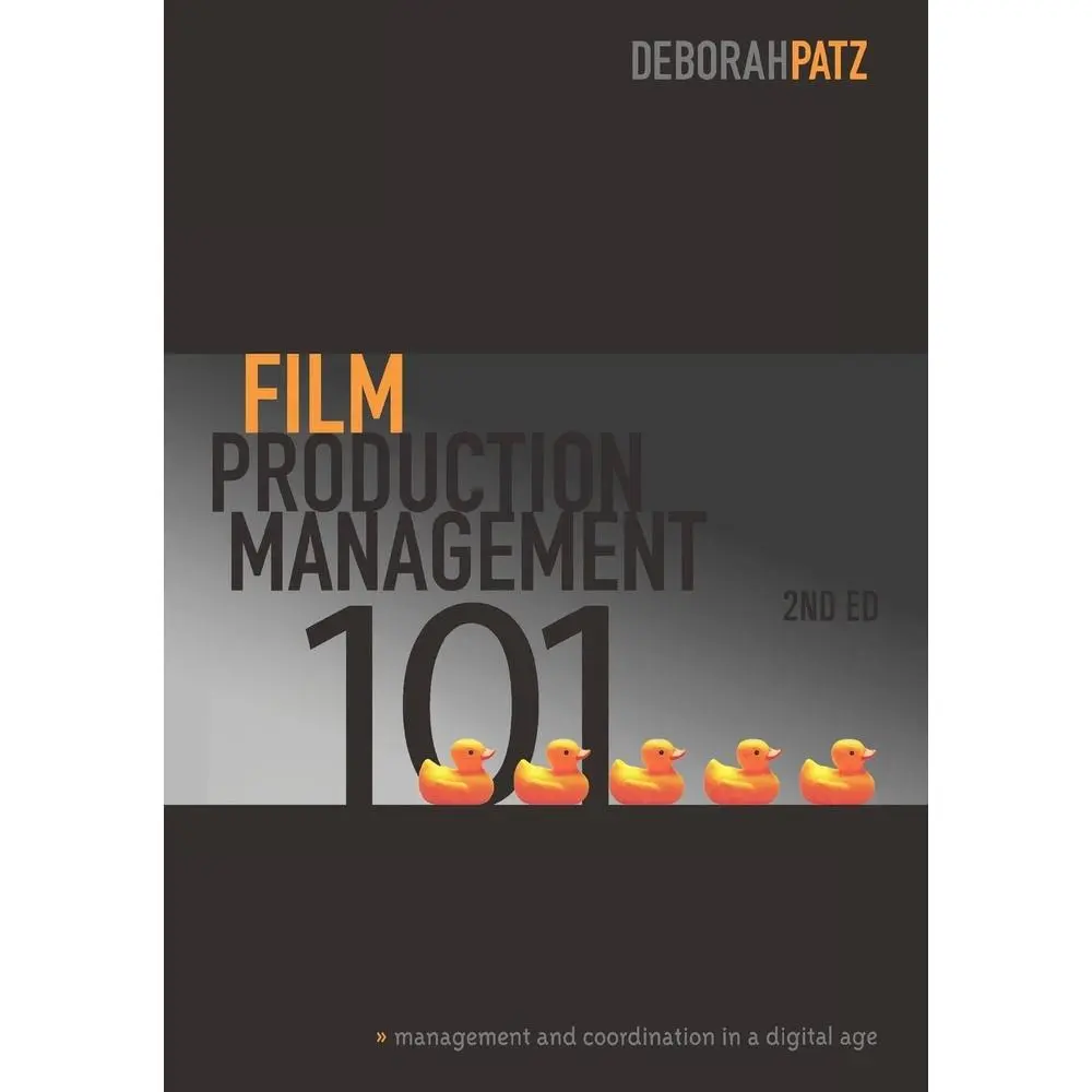USED-Film Production Management 101: Management and Coordination in a Digital Age by Patz, Deborah (Paperback)