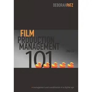 USED-Film Production Management 101: Management and Coordination in a Digital Age by Patz, Deborah (Paperback)
