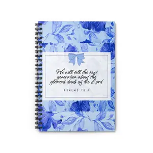 Floral Scripture Notebook — Psalms 78:4 Blue Spiral Notebook