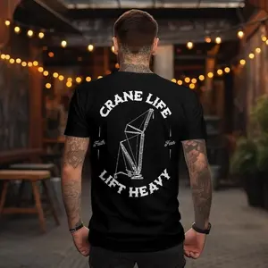 Crane Life T Shirt | Crane Operator | Lift Heavy | Crane and Rigging | Crane Operator Apparel | Blue Collar Operator