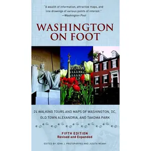 USED-Washington on Foot, Fifth Edition: 24 Walking Tours and Maps of Washington, DC, Old Town Alexandria, and Takoma Park (Paperback)