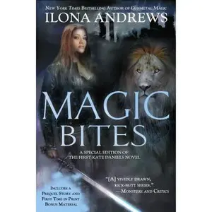 USED-Magic Bites: A Special Edition of the First Kate Daniels Novel by Andrews, Ilona (Paperback)