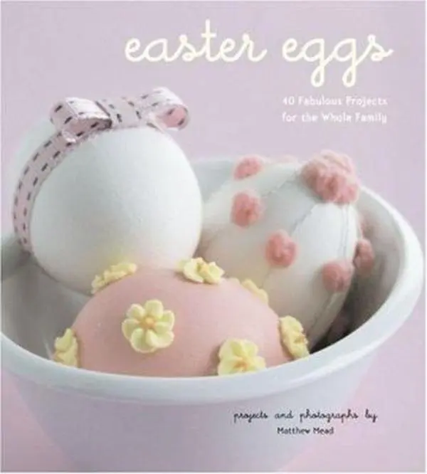 USED Book - Easter Eggs: 40 Fabulous Projects for the Whole Family by Matthew Mead (Paperback) - english