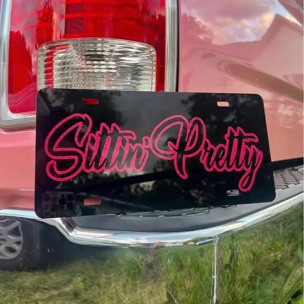 Sittin Pretty License Plate,  Pink Color, truck accessories, Car tags, front license plate for trucks, custom license plate