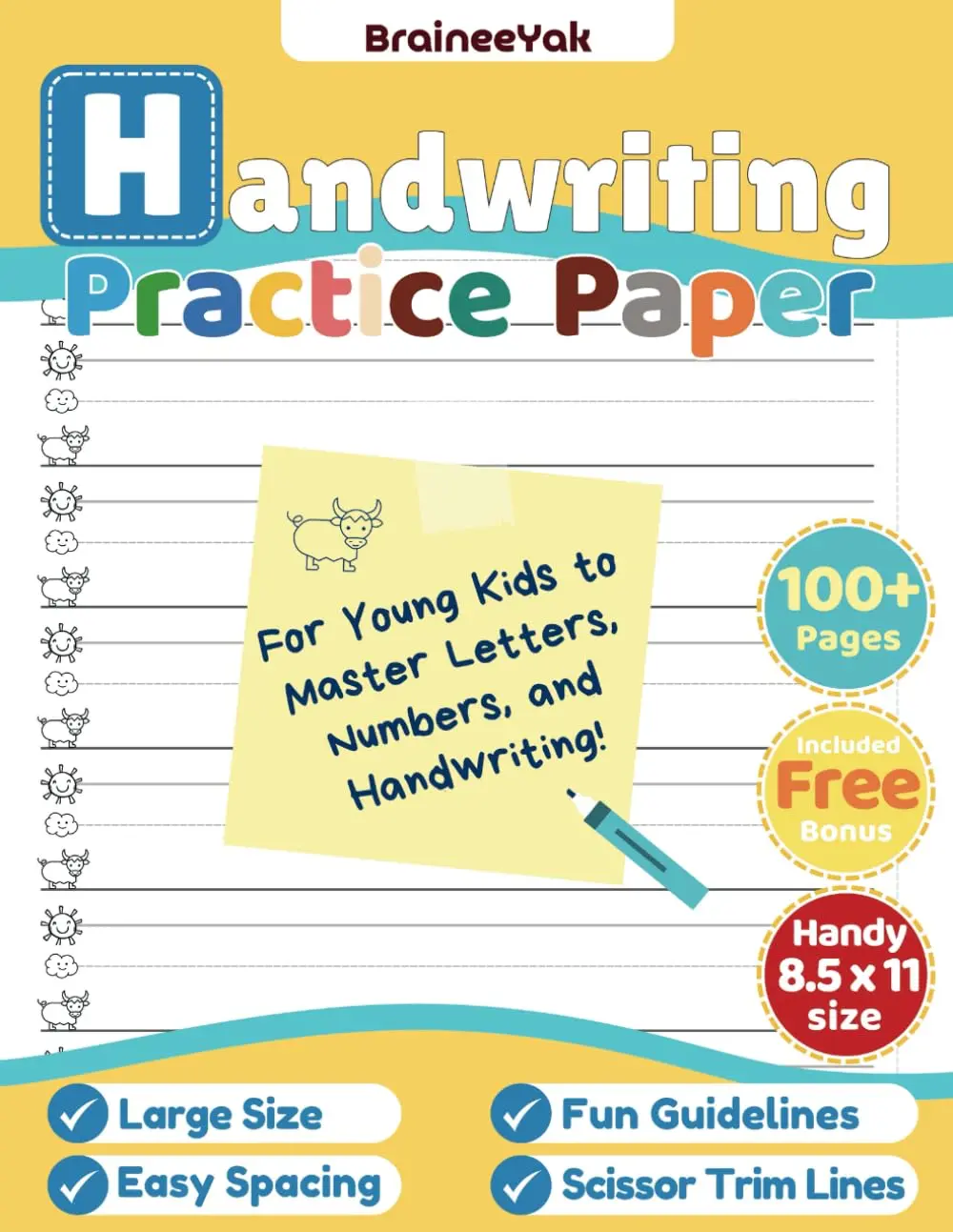 Handwriting Practice Paper for Young Kids to Master Letters, Numbers and Handwriting: Writing Practice Pages for Preschool, Pre-K, Kindergarten and Up ... Cues for Early Writers - YAK EDITION