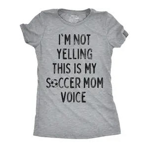 Womens Funny T Shirts Im Not Yelling This Is My Soccer Mom Voice Sarcastic Parenting Graphic Novelty Tee For Ladies Funny Womens T Shirts Cute Vintage Fashion Casual Ladies T-Shirt Gift Funny Soccer Top Women's Light Grey