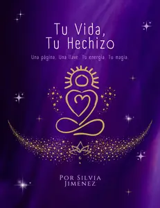 Tu Vida, Tu Hechizo.  El cuaderno mágico para mujeres emprendedoras   31 días de palabras, preguntas, aclaradores y afirmaciones.  Libérate de bloqueos y reconecta con tu poder de SER MAGIA.  Crea claridad y atrae abundancia, gozo y facilidad.