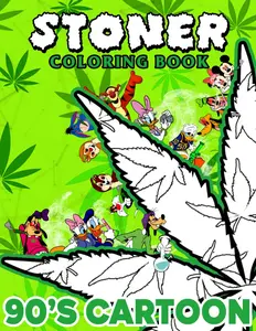 Stoned Coloring Book: 40+ Trippy & Psychedelic Designs for Stress Relief and Relaxation, Perfect for Weed Enthusiasts and Fans of Retro Cartoons to Unwind