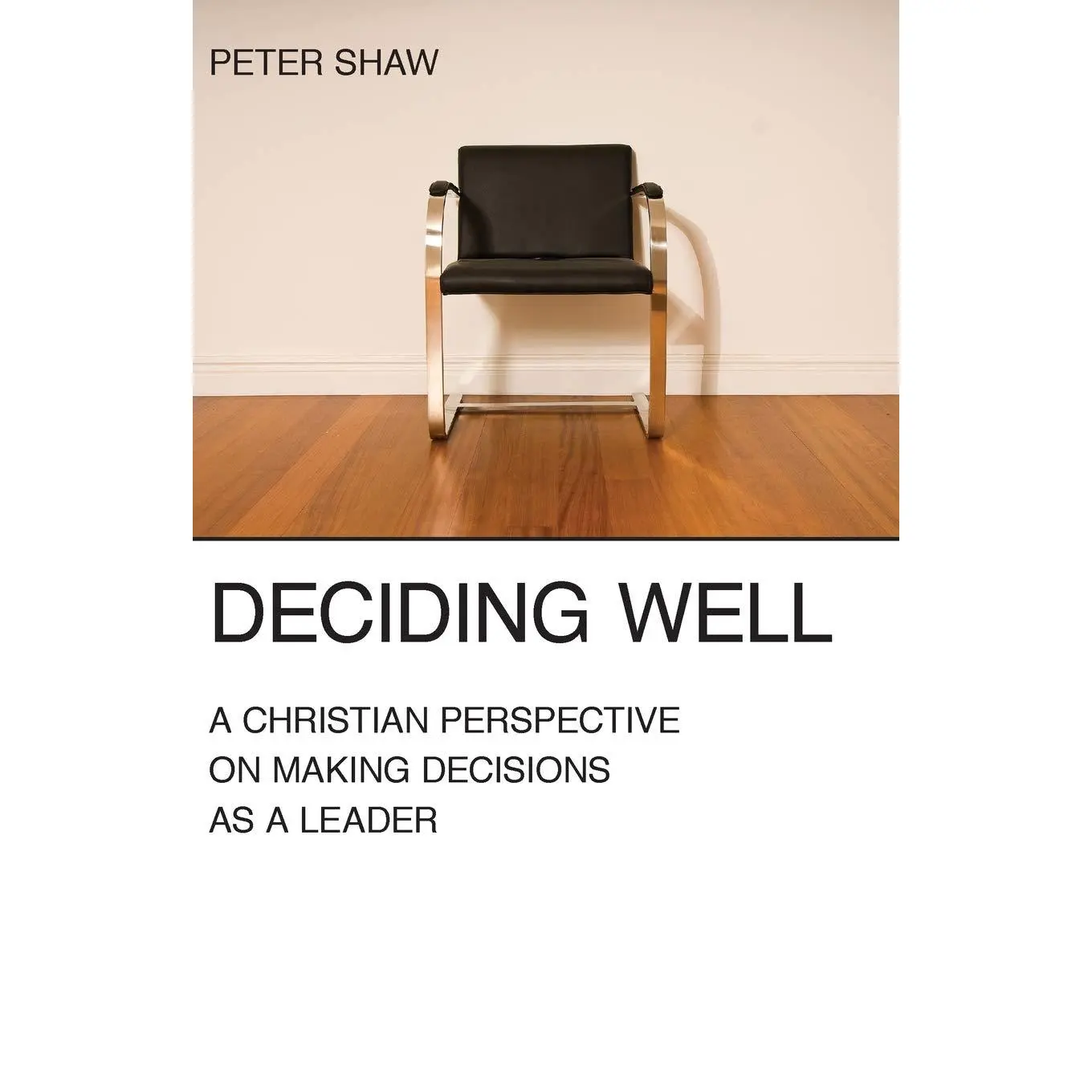 Deciding Well