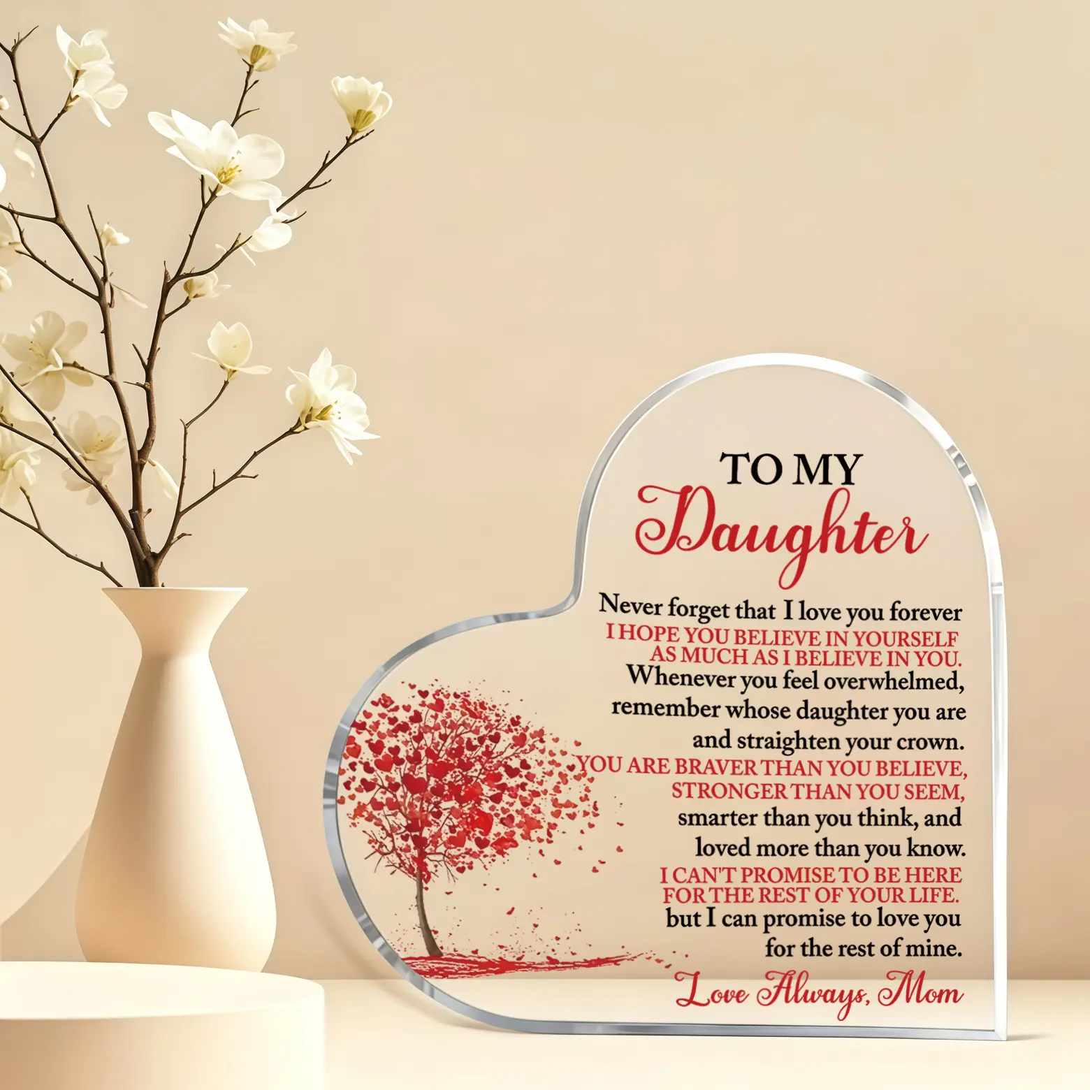 Heart-Shaped Acrylic Desk Plaque Signs, Inspirational Gifts for Daughter from Mom, Home Decor for Birthday, Graduation