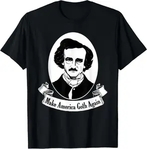 Make America Goth Again Edgar Allan Poe Emo Gothic Gift Casual Short sleeve Cotton T-Shirt