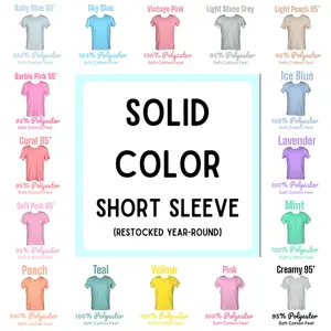 SHORT SLEEVE: 95 to 100% Polyester