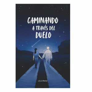 Caminando a través del Duelo (Spanish Edition)