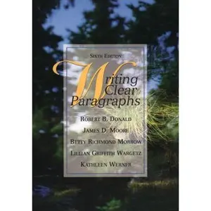 USED-Writing Clear Paragraphs by Donald, Robert (Paperback)