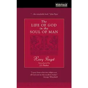 USED-The Life of God in the Soul of Man by Henry Scougal (Unknown)