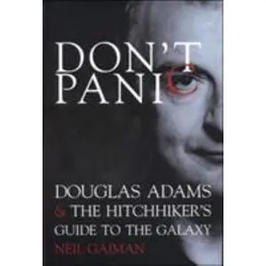 USED-Don't Panic: Douglas Adams & The Hitchhiker's Guide to the Galaxy by Neil Gaiman (Hardcover)