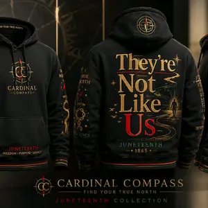 Cardinal Compass Juneteenth Heritage Hoodie | They're Not Like Us | Limited Edition