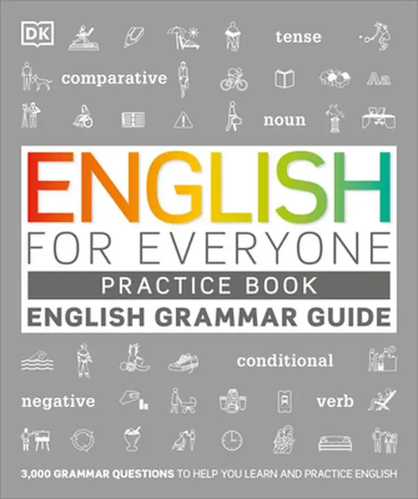 English for Everyone Grammar Guide Practice Book - DK, Paperback with Comparative Learning Exercises, Activities, and Questions