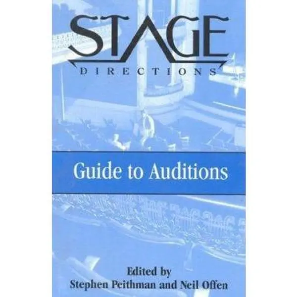USED-Stage Directions Guide to Auditions (Heinemann's Stage Directions Series) by Neil Offen (Editor), Stephen Peithman (Editor) (Paperback)