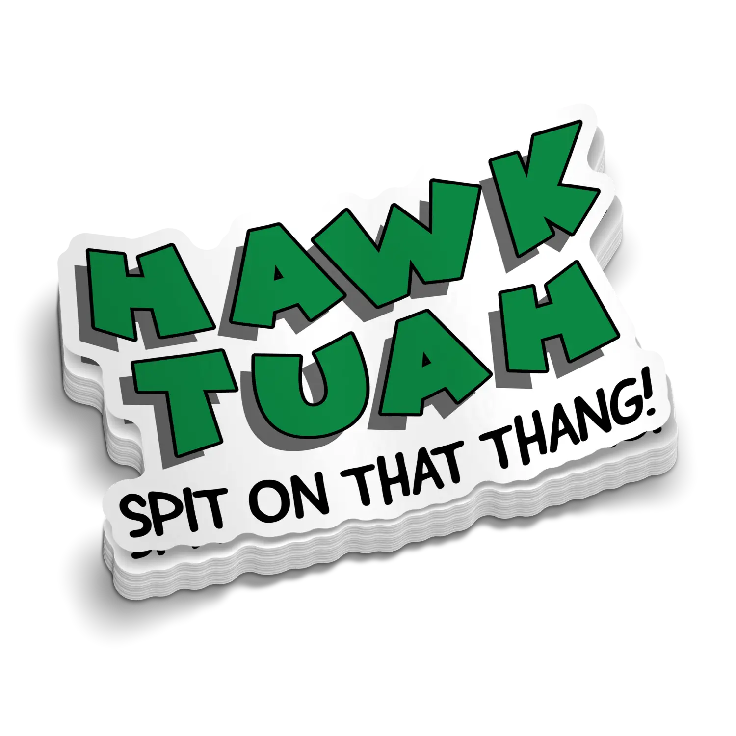 Hawk Tuah Spit On That Thang! Sticker Pack Decor Set
