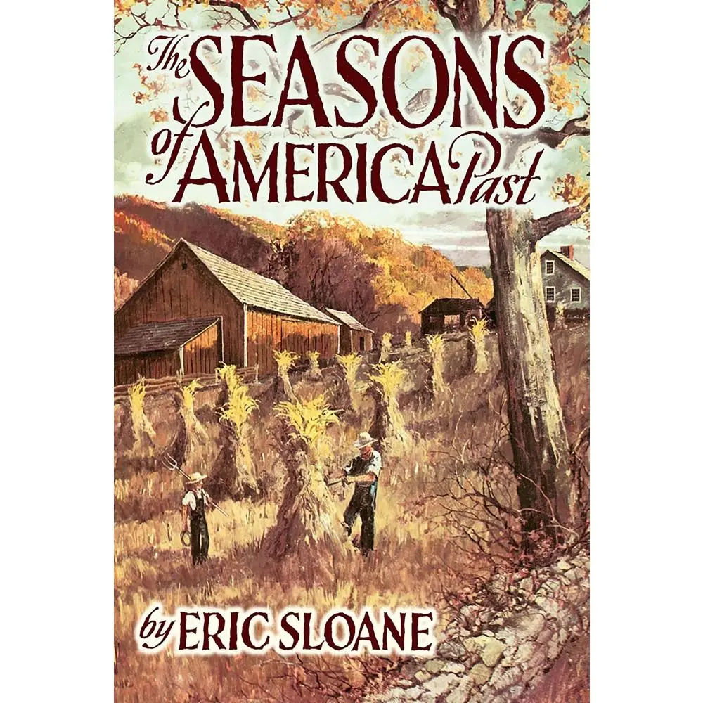 USED-The Seasons of America Past by Sloane, Eric (Paperback)
