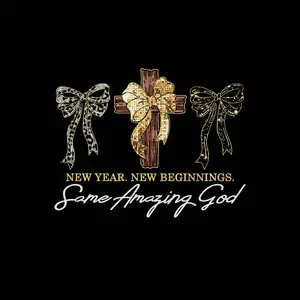 New Year New Beginnings Same Amazing God