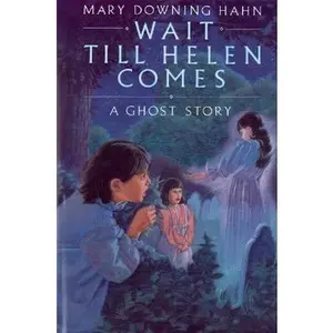USED-Wait Till Helen Comes: A Ghost Story by Mary Downing Hahn (Hardcover)