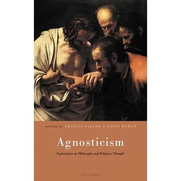 USED Book - Agnosticism: Explorations in Philosophy and Religious Thought by Fallon, Francis (Hardcover) - english