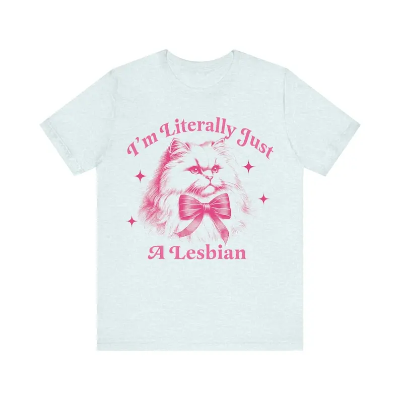 I'm literally just a lesbian | sapphic shirt | retro lesbian shirt | funny lesbian gifts | funny lesbian shirt | live laugh lesbian Hoodie, T-shirt and sweater