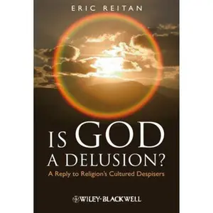 USED-Is God a Delusion? by Reitan, Eric (Paperback)