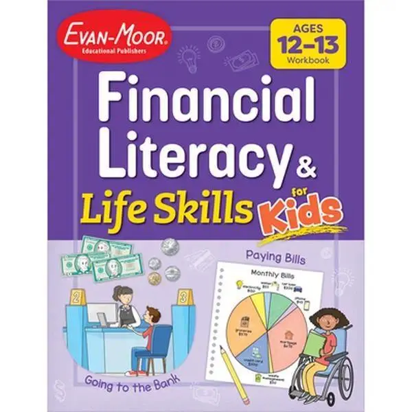 Financial Literacy and Life Skills for Kids, Ages 12-13 -- Evan-Moor Educational Publishers, Paperback