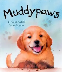 USED-Muddy Paws by Moira Butterfield (Hardcover)