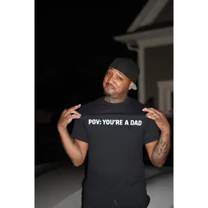 POV: You're a Dad T-shirt | Dad Humor Tee