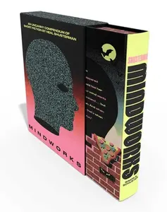 Mindworks (Signed Deluxe Edition): An Uncanny Compendium of Short Fiction -- Neal Shusterman, Hardcover