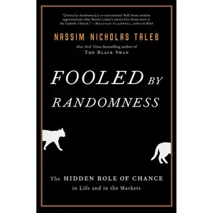 Fooled by Randomness: The Hidden Role of Chance in Life and in the Markets (Incerto) Hardcover – October 14, 2008