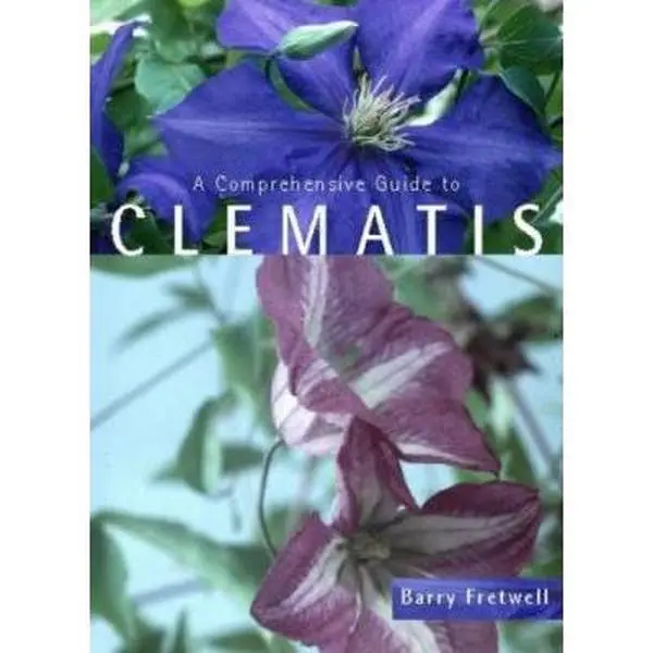 Used Clematis Guide for Garden Growth, Propagation, Hybrids & Cultivation by Barry Fretwell (Paperback)