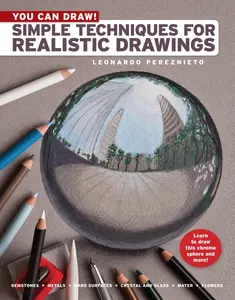 USED-You Can Draw!: Simple Techniques for Realistic Drawings by Pereznieto, Leonardo (Paperback)