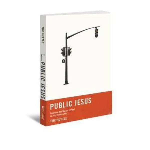 USED-Public Jesus: Exposing the Nature of God in Your Community by Suttle, Tim (Paperback)