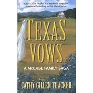USED-Texas Vows (Texas Vows: A McCabe Family Saga) by Cathy Gillen Thacker (Paperback)