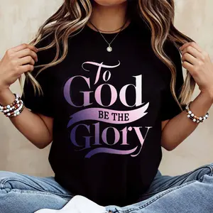 To God Be The Glory Print T Shirt Casual Short Sleeve Top For Women