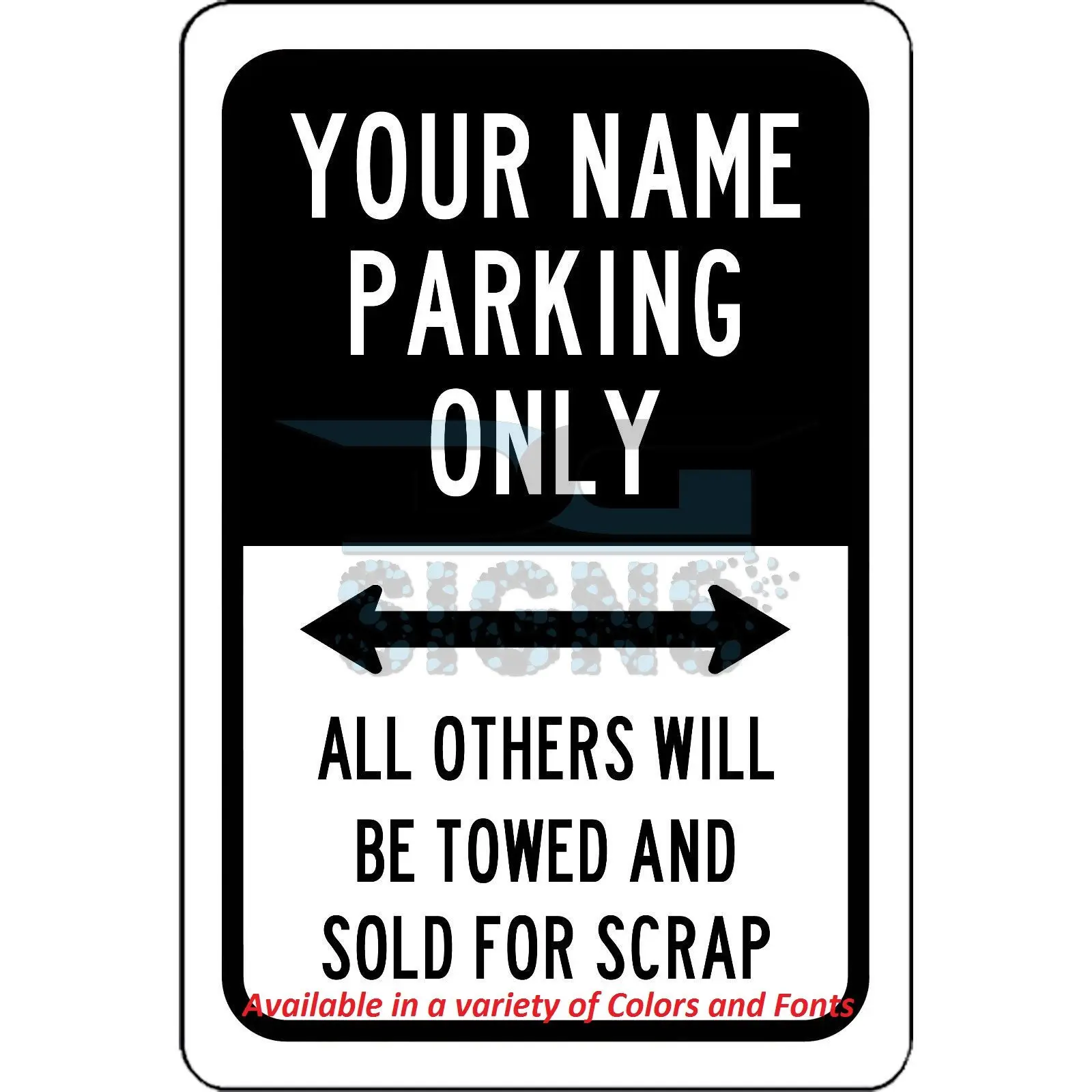 Custom Your Name Here Parking Only Personalized Sign - aluminum sign