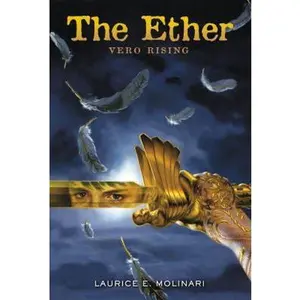 USED-The Ether: Vero Rising by Molinari, Laurice Elehwany (Paperback)